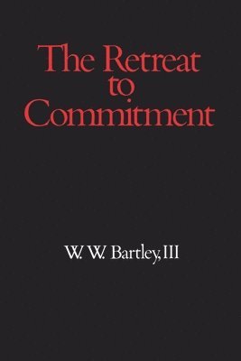 The Retreat to Commitment 1