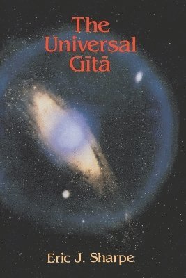 Eric J. Sharpe, Eric J Sharpe - Universal Gita, Häftad