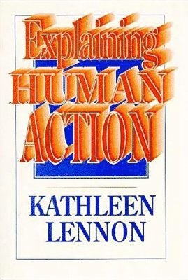 Explaining Human Action 1