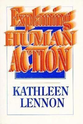 Kathleen Lennon - Explaining Human Action, Häftad