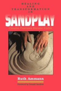 bokomslag Healing and Transformation in Sandplay
