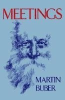 Martin Buber - Meetings, Häftad