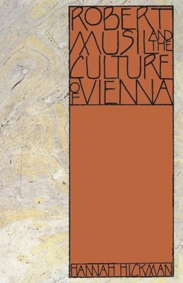 Robert Musil and the Culture of Vienna 1