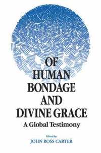 bokomslag Of Human Bondage and Divine Grace