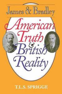 bokomslag James and Bradley: American Truth and British Reality