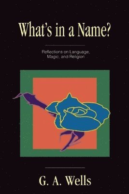 George Albert Wells - What's in a Name?, Häftad