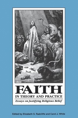 Faith in Theory and Practice 1
