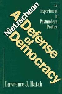 bokomslag Nietzschean Defense of Democracy