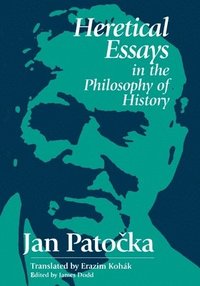 bokomslag Heretical Essays in the Philosophy of History