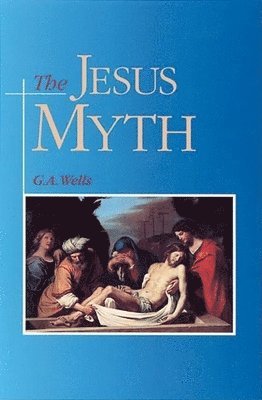 George Albert Wells - Jesus Myth, Häftad