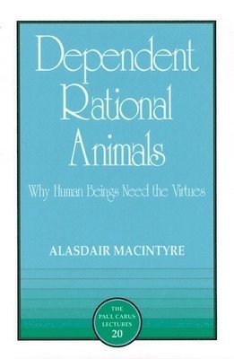 bokomslag Dependent Rational Animals