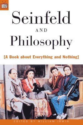 William Irwin - Seinfeld and Philosophy, Häftad