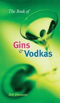bokomslag The Book of Gins and Vodkas