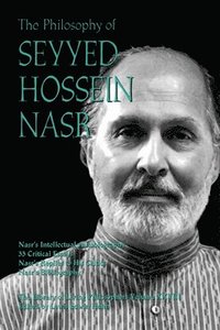 bokomslag Philosophy of Seyyed Hossein Nasr, The