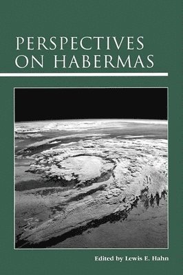 Lewis Edwin Hahn - Perspectives on Habermas, Häftad