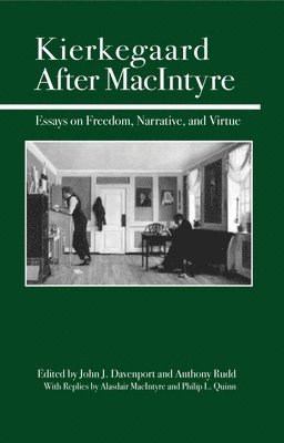 John J. Davenport, Anthony Rudd - Kierkegaard After MacIntyre, Häftad