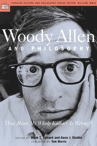 bokomslag Woody Allen and Philosophy