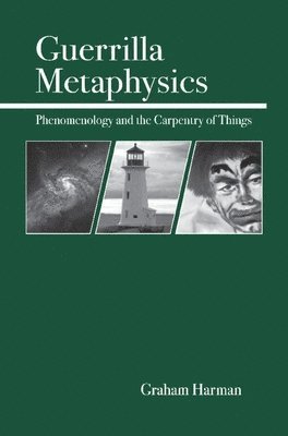 Graham Harman - Guerrilla Metaphysics, Häftad