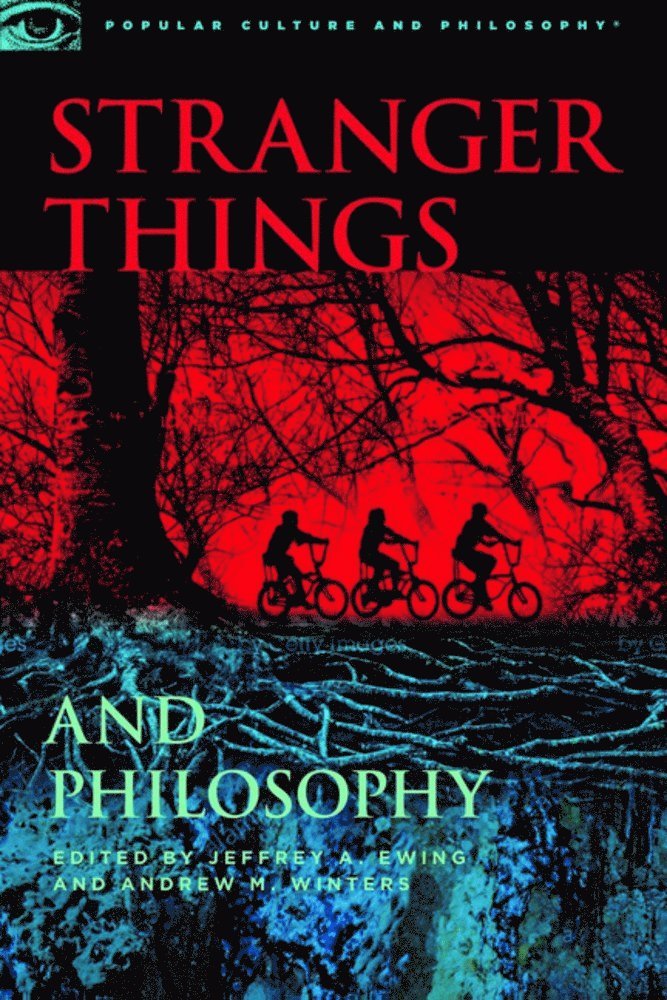 Stranger Things and Philosophy