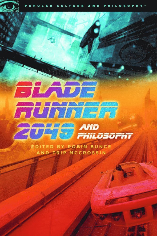 Blade Runner 2049 and Philosophy 1