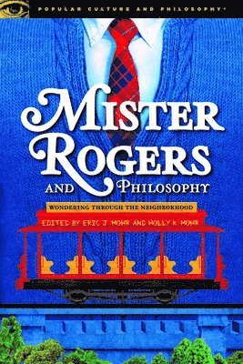 Mister Rogers and Philosophy 1