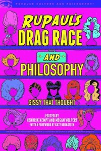 bokomslag RuPaul's Drag Race and Philosophy