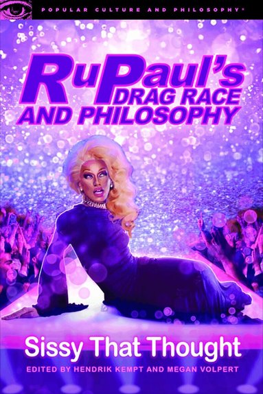 Hendrik Kempt, Megan Volpert - RuPaul's Drag Race and Philosophy, Häftad