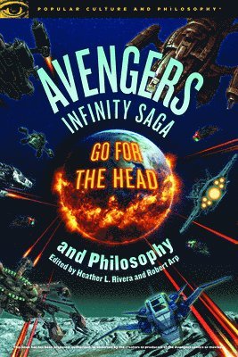Avengers Infinity Saga and Philosophy 1