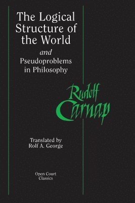 The Logical Structure of the World and Pseudoproblems in Philosophy 1