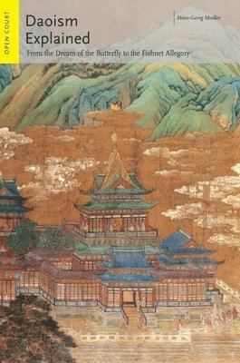 Hans-Georg Moeller - Daoism Explained, Häftad