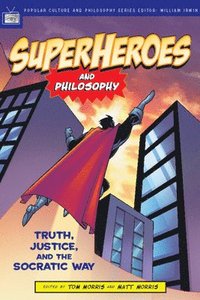 bokomslag Superheroes and Philosophy