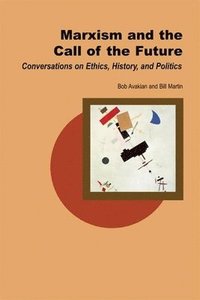 bokomslag Marxism and the Call of the Future