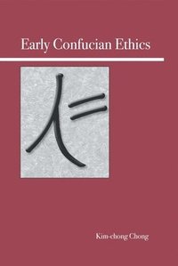 bokomslag Early Confucian Ethics