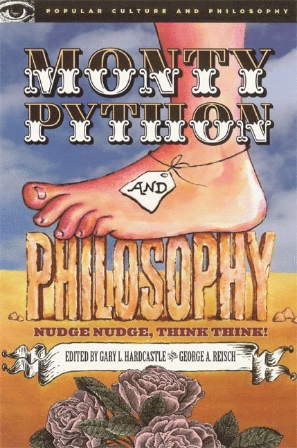 Gary L. Hardcastle, George A. Reisch, William Irwin, Gary L Hardcastle, George A Reisch - Monty Python and Philosophy, Häftad
