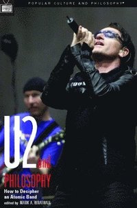 bokomslag U2 and Philosophy