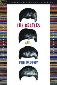 bokomslag The Beatles and Philosophy
