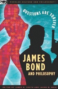 bokomslag James Bond and Philosophy