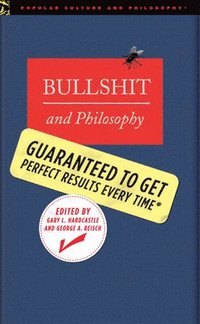 bokomslag Bullshit and Philosophy