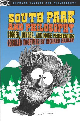 Richard Hanley - South Park and Philosophy, Häftad