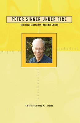 Peter Singer Under Fire 1