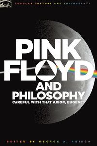 bokomslag Pink Floyd and Philosophy