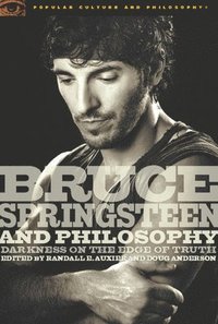 bokomslag Bruce Springsteen and Philosophy