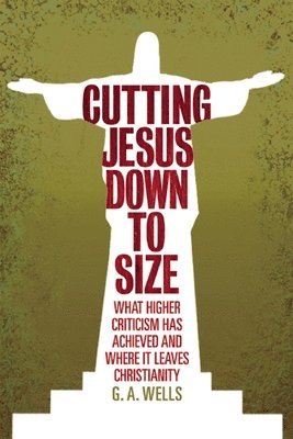 bokomslag Cutting Jesus Down to Size