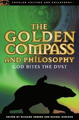 bokomslag Golden Compass and Philosophy