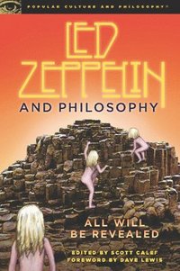 bokomslag Led Zeppelin and Philosophy