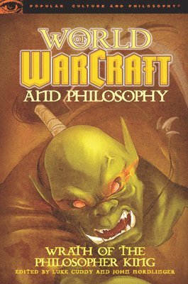 World of Warcraft and Philosophy 1