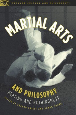 Martial Arts and Philosophy 1