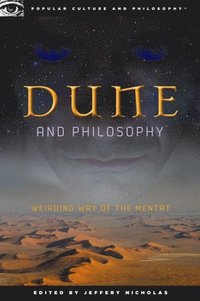 bokomslag Dune and Philosophy