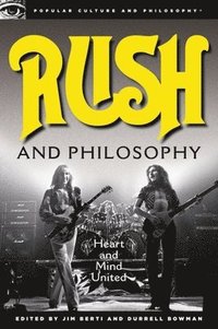 bokomslag Rush and Philosophy