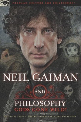 bokomslag Neil Gaiman And Philosophy
